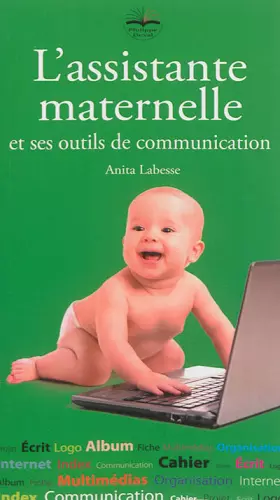Couverture du produit · L'assistante maternelle et ses outils de communication