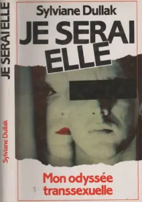 Couverture du produit · Je serai elle, mon odysée transexuelle