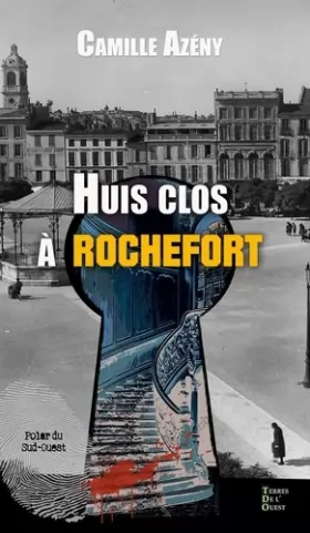 Couverture du produit · Huis clos à Rochefort