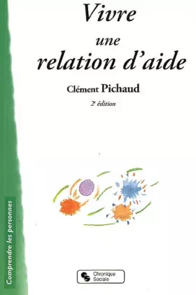 Couverture du produit · Vivre une relation d'aide: Manuel du bénévole