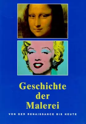 Couverture du produit · Geschichte Der Malerei Von Der Renaissan Anna Carola Krause