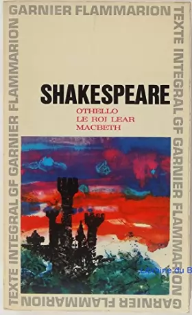 Couverture du produit · Othello, Le Roi Lear, MacBeth