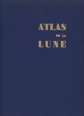 Couverture du produit · Vincent de Callataÿ - Atlas de la lune : Astronomie, astronautique
