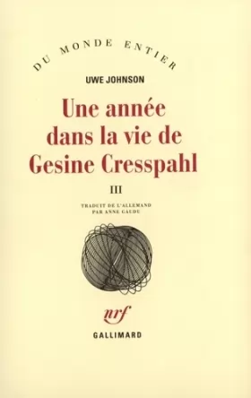 Couverture du produit · Une année dans la vie de Gesine Cresspahl, tome 3 : Avril 1968-Juin 1968