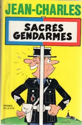 Couverture du produit · Sacres gendarmes