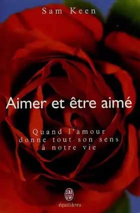 Couverture du produit · Aimer et être aimé. Quand l'amour donne tout son sens à notre vie