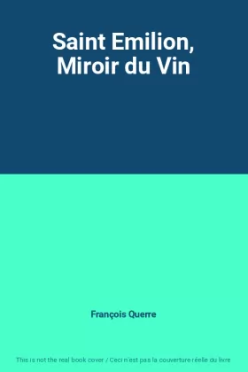 Couverture du produit · Saint Emilion, Miroir du Vin