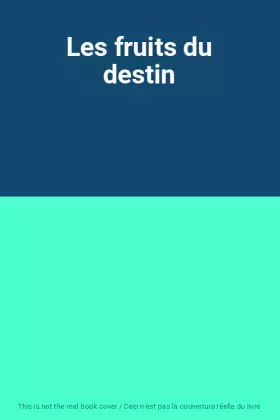 Couverture du produit · Les fruits du destin