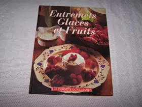 Couverture du produit · Entremets glaces et fruits - Les carnets gourmands