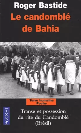 Couverture du produit · Le Candomblé de Bahia