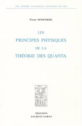 Couverture du produit · Les principes physiques de la théorie des quanta