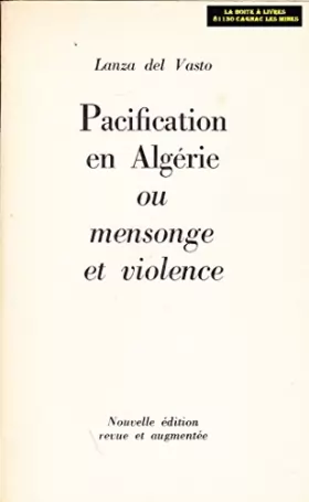 Couverture du produit · Pacification en Algérie ou Mensonge et violence