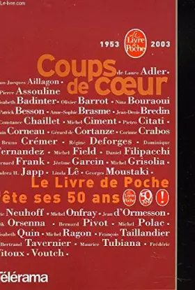 Couverture du produit · Coups de coeur. 1953-2003 le livre de poche fête ses 50 ans.