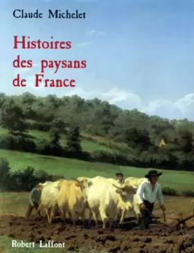 Couverture du produit · Histoires des paysans de France