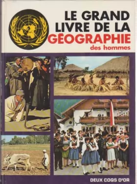 Couverture du produit · Le Grand livre de la géographie des hommes (Le Grand livre de...)