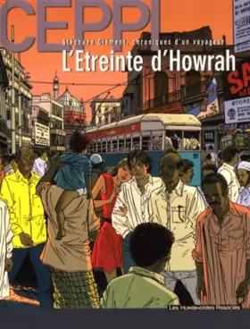 Couverture du produit · Stéphane Clément, chroniques d'un voyageur, tome 5 : L'Etreinte d'Howrah