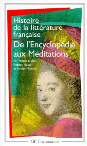 Couverture du produit · Histoire de la littérature française : De l'Encyclopédie aux Méditations