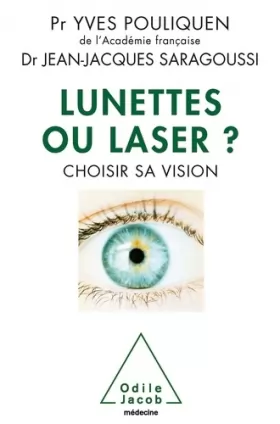 Couverture du produit · Lunettes ou laser ?: Choisir sa vision