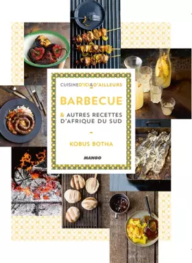 Couverture du produit · CUISINE D'AFRIQUE DU SUD : BABRBECUE, BOBOTIE...