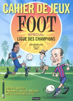 Couverture du produit · Cahier de jeux foot: Spécial ligue des champions