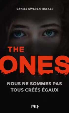 Couverture du produit · The Ones - tome 1 Nous ne sommes pas tous créés égaux (1) (Romans contes) (French Edition)