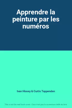 Couverture du produit · Apprendre la peinture par les numéros