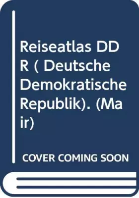 Couverture du produit · Reiseatlas DDR ( Deutsche Demokratische Republik). (Mair)