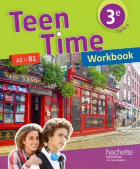 Couverture du produit · Teen Time anglais cycle 4 / 3e - Workbook - éd. 2017