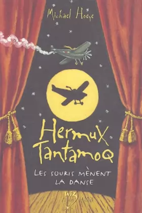 Couverture du produit · Hermux Tantamoq, Tome : Les souris mènent la danse