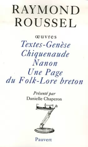 Couverture du produit · Oeuvres: Textes-Genèse - Chiquenaude - Nanon - Une Page du Folk-Lore breton
