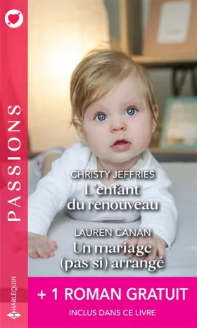 Couverture du produit · L'enfant du renouveau - Un mariage (pas si) arrangé - Une étreinte parfaite