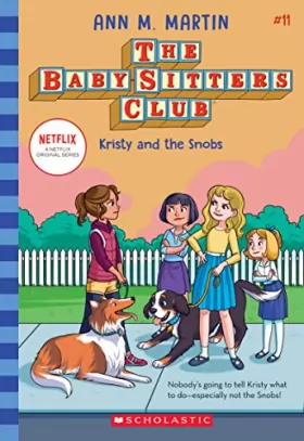 Couverture du produit · Kristy and the Snobs (The Baby-Sitters Club 11) (Volume 11)