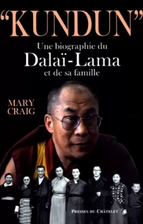 Couverture du produit · KUNDUN. Une biographie du Dalaï-Lama et de sa famille