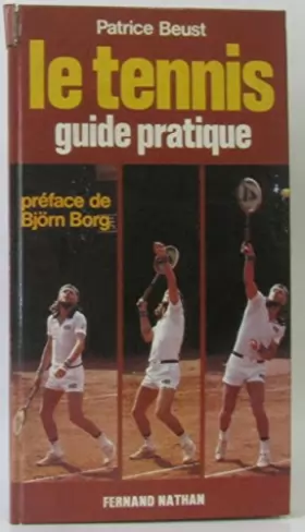 Couverture du produit · Le Tennis : Guide pratique