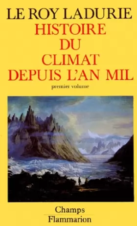 Couverture du produit · histoire du climat depuis l'an mil - premier volume