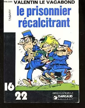 Couverture du produit · Le Prisonnier récalcitrant (Valentin le Vagabond)