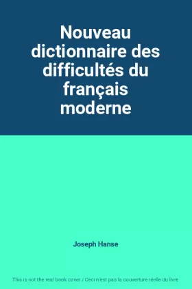 Couverture du produit · Nouveau dictionnaire des difficultés du français moderne