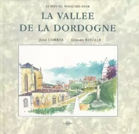 Couverture du produit · La Vallée de la Dordogne