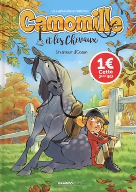 Couverture du produit · Camomille et les chevaux - tome 01 - OP 1 euro: Un amour d'Océan