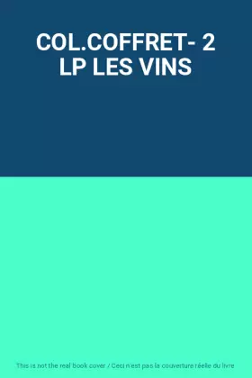 Couverture du produit · COL.COFFRET- 2 LP LES VINS