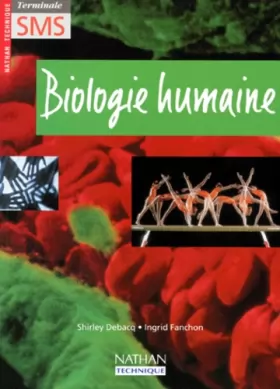 Couverture du produit · Biologie humaine, terminale SMS, élève, 1997