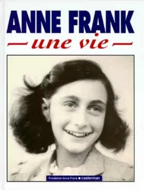 Couverture du produit · Anne Frank : Une vie