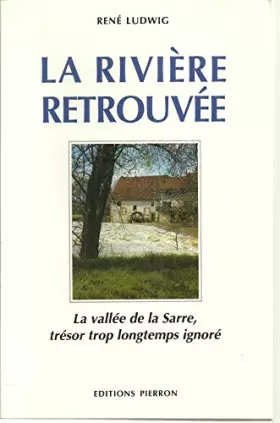 Couverture du produit · La riviere retrouvee