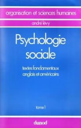 Couverture du produit · Psychologie sociale Textes fondamentaux anglais et americains Tome 1