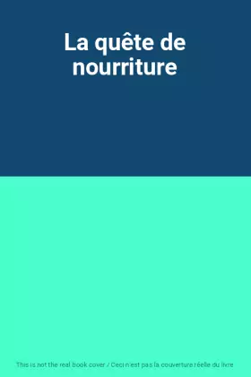 Couverture du produit · La quête de nourriture