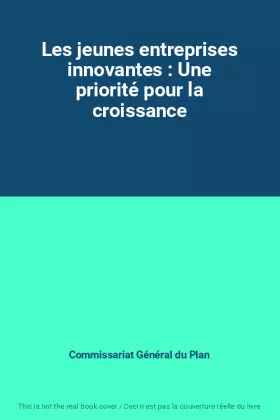 Couverture du produit · Les jeunes entreprises innovantes : Une priorité pour la croissance