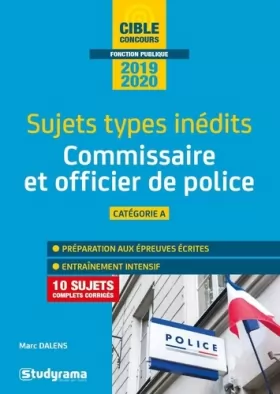 Couverture du produit · Commissaire de police et officier de police 2020 - Sujets types inédits: Présentation du concours