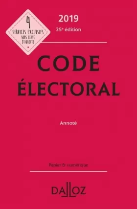 Couverture du produit · Code électoral 2019, annoté & commenté - 25e éd.