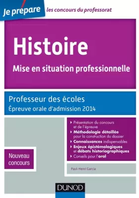 Couverture du produit · Histoire, Mise en situation professionnelle - Prof. des écoles - 2e - Epreuve orale d'admission 2014: Professeur des écoles - N