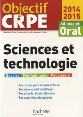Couverture du produit · Objectif CRPE : Epreuves d'admission Sciences et technologie 2014 2015